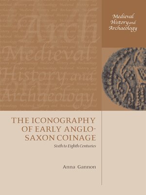 cover image of The Iconography of Early Anglo-Saxon Coinage